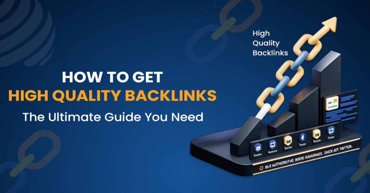 How High-Quality Backlinks Can Boost Your Website Authority