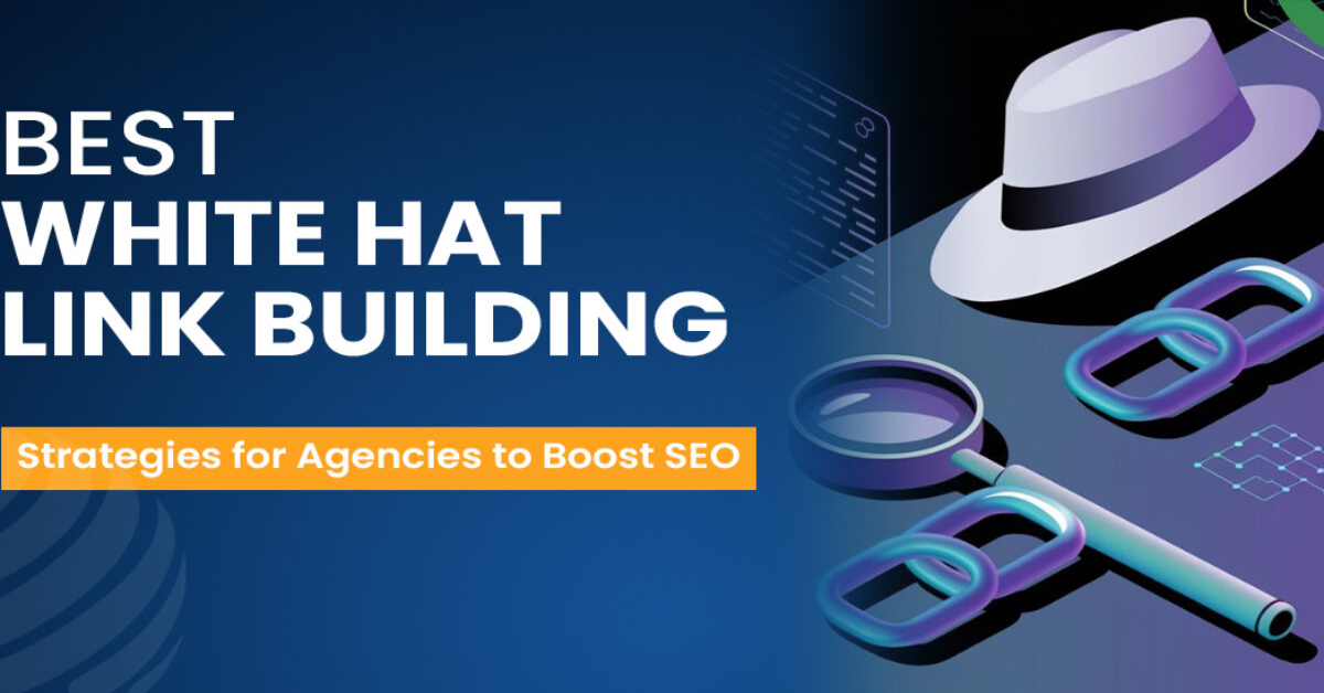 White Hat Link Building Strategies That Actually Work